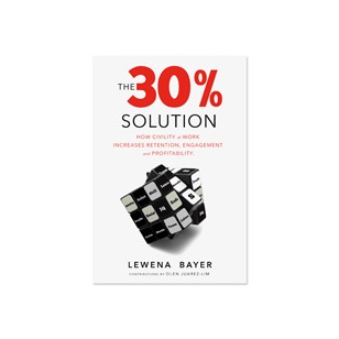 the-30-percent-solution-lew-bayer-civility-workplace-small